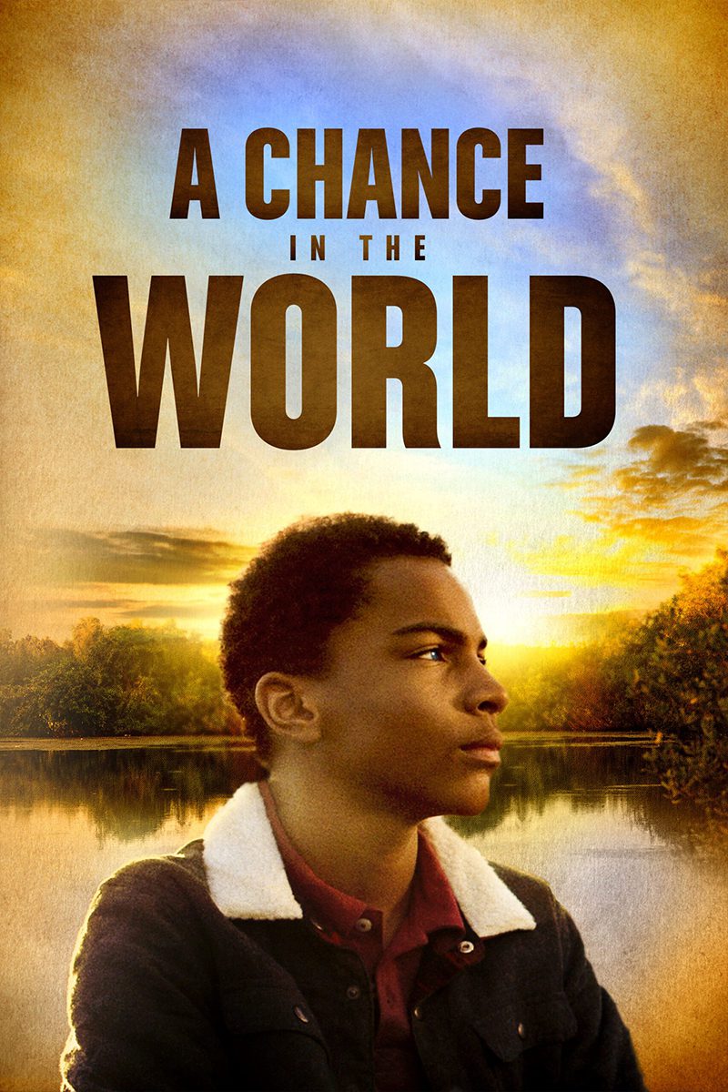 A Chance in the World movie